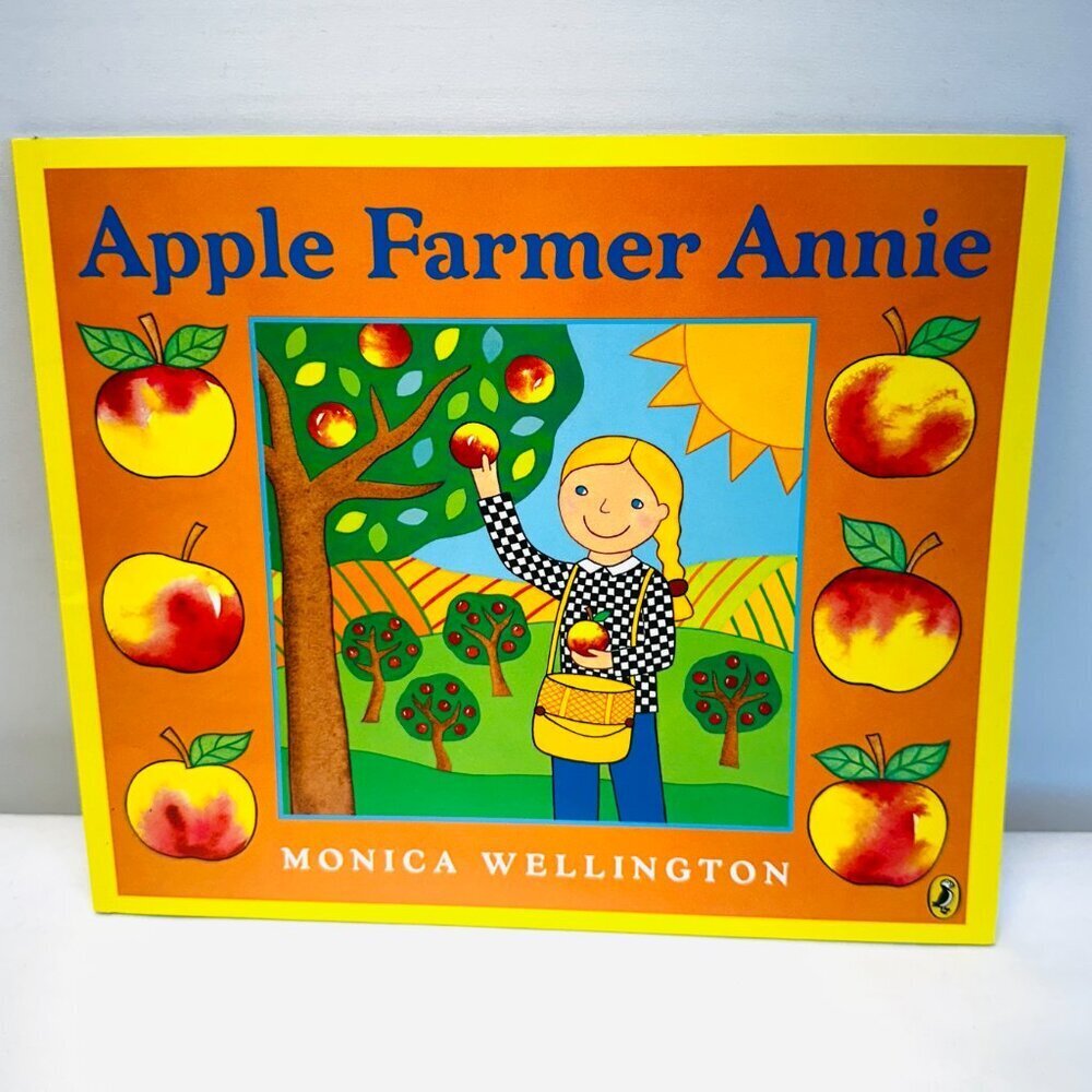 Apple Farmer Annie - Paperback By Wellington, Monica